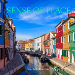 Sense of Place Universal Theme, Brian Beholds